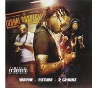 LIL WAYNE/FUTURE/2 CHAINZ - Usual Suspects: Wayne & Future