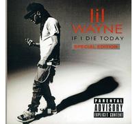 LIL WAYNE - If I Die Today
