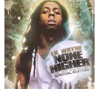 Lil' Wayne - None Higher