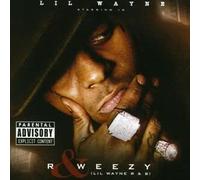 Lil' Wayne - R and Weezy Vol.1