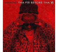 Lil Wayne - Tha Fix Before Tha VI (Ltd. Edt.) [VINYL]