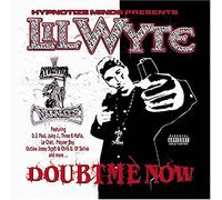 Lil' Wyte - Doubt Me Now