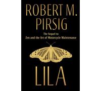 Lila: An Inquiry into Morals by Robert M. Pirsig (English) Paperback Book