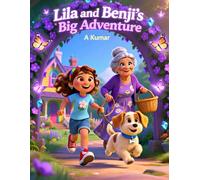 Lila and Benji's Big Adventure: Kids book