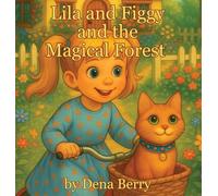 Lila and Figgy and the Magical Forest