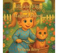 Lila and Figgy and the Magical Forest