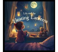 Lila and the Floating Lanterns