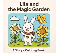 Lila and the Magic Garden (My First Coloring Book)