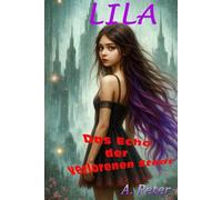 Lila - Das Echo der verlorenen Stadt (Lilas verborgene Welten)