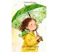 Lila et le Parapluie à souhaits (Gianna Rovers)