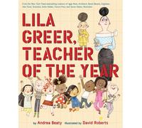 Lila Greer, Teacher of the Year by Andrea Beaty (Hardback Book)