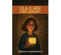 Lila & Her Time Library