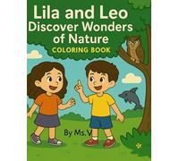 Lila & Leo Discover Wonders of Nature: STEM- Fun Facts and Coloring Book on Animals