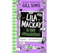 Lila Mackay is Very Misunderstood: New for 2025, the hilarious diary-style clean teen romance comedy - the first YA novel from Sunday Times best-selling author of The Why Mummy series