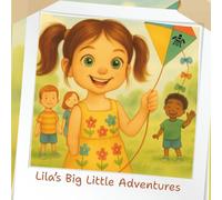 Lila’s Big Little Adventures