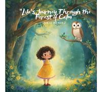 “Lila’s Journey Through Feelings: A Mindfulness Storybook with Breathing Exercises for Kids Ages 4-8”: Help Children Understand Anger, Fear, and Calm ... Breathing Games, and Colorful Illustrations