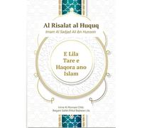 Lila tare e Haqora ano Islam: Risalat Al Huquq - Imam Al Sadjad Ali ibn Hussein/Zejnul Abedin