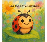 Lila the Little Ladybird