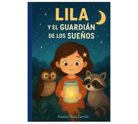 Lila y el guardián de los sueños
