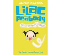 Lilac Peabody and Honeysuckle Hope: A Magical Children's Story About Overcoming Challenges and Bullying (Roaring Good Reads)