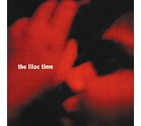 Lilac Time - Looking for a Day in the Night