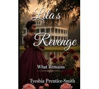 Lila's Revenge: What Remains