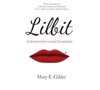 Lilbit: A Grandmother's Love Transcends