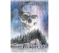 L'île au trésor: Première partie: La malédiction de l'île Oak