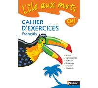 L'île aux mots - cahier exercices - CM1: Nouvelle édition programme 2008