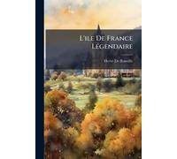 L'ile De France LÃ(c)gendaire