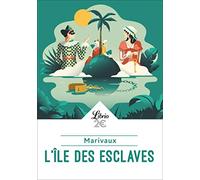 L'Ïle des esclaves: Suivi de La dispute