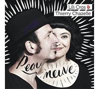 Lili Cros et Thierry Chazelle - Peau Neuve