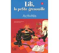 Lili, la petite grenouille: Cahier d'activites 2