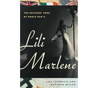 Lili Marlene - The Soldiers′ Song of World War II