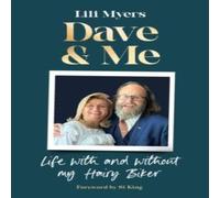 Lili Myers Dave & Me : Life with & without my Hairy Biker Hardback Book Lili Myers Multicolor