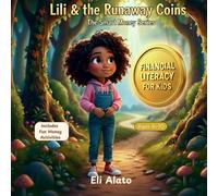 Lili & the Runaway Coins: The Smart Money Series