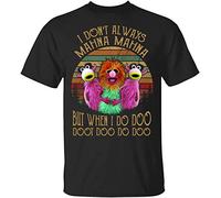 LILI956677 I Don't Always Mahna Mahna But When I Do Doo Doot Doo Do Doo Muppet-Show Vintage Unisex T-Shirt (X-Large)