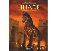 L'Iliade - Tome 03: La Chute de Troie