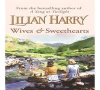 Lilian Harry Wives & Sweethearts N/A Book Lilian Harry Multicolor