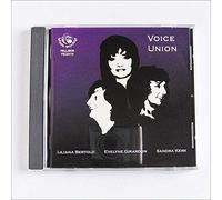 Liliana Bertolo, Evelyne Girardon & Sandra Kerr - Voice Union