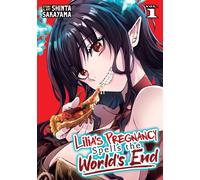 Lilia's Pregnancy Spells the World's End Vol. 1