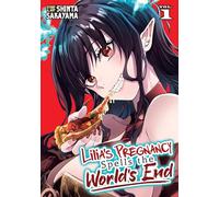 Lilia's Pregnancy Spells the World's End Vol. 1