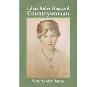 Lilias Rider Haggard: Countrywoman