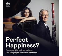 Lilit Grigoryan, David Petersen - Perfect Happiness?
