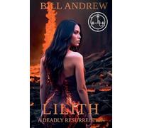 Lilith: A Deadly Resurrection