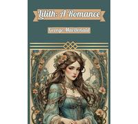 Lilith: A Romance