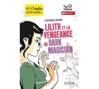 Lilith et la vengeance du Dark Magician by Stéphanie Benson (2014-05-15)