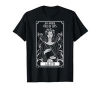 Lilith in a world full of eves be a lilith T-Shirt