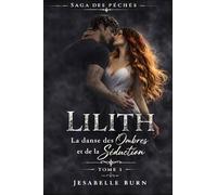 LILITH: La danse des ombres et de la séduction