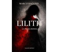 Lilith: La Prima Donna (Arcani Mysteria)